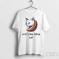 Classic Stylish Just For Your Cat T-Shirts, Hoodie, Sweatshirt | CiraTrend.com
