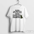 Classic Sure Im Pretty But Ive Got Those Prehistoric Dinosaur Farts T-Shirts, Hoodie, Sweatshirt | CiraTrend.com