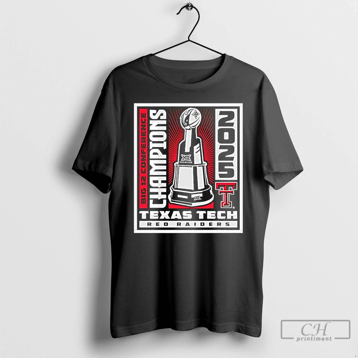Classic Texas Tech Big 12 Champions Winner Win Trophy 2025 T-Shirts, Hoodie, Sweatshirt | CiraTrend.com