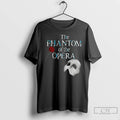 Classic The Phantom Of The Opera Famous Broadway Musical Show T-Shirts, Hoodie, Sweatshirt | CiraTrend.com