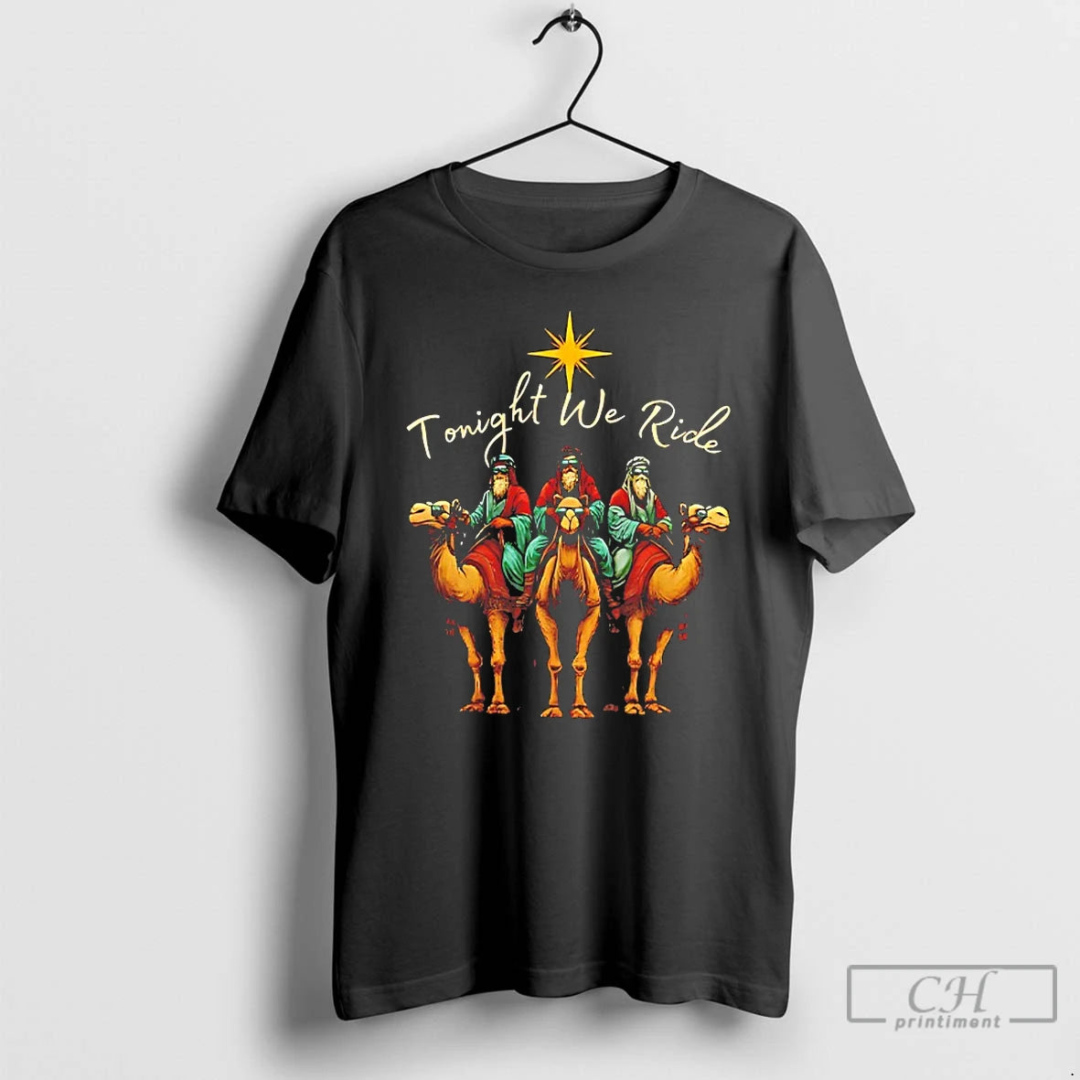 Classic Tonight We Ride Three Wise Men Christmas Nativity T-Shirts, Hoodie, Sweatshirt | CiraTrend.com