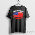 Classic Us Flag Only Adam And Eve Not Adam And Steve T-Shirts, Hoodie, Sweatshirt | CiraTrend.com
