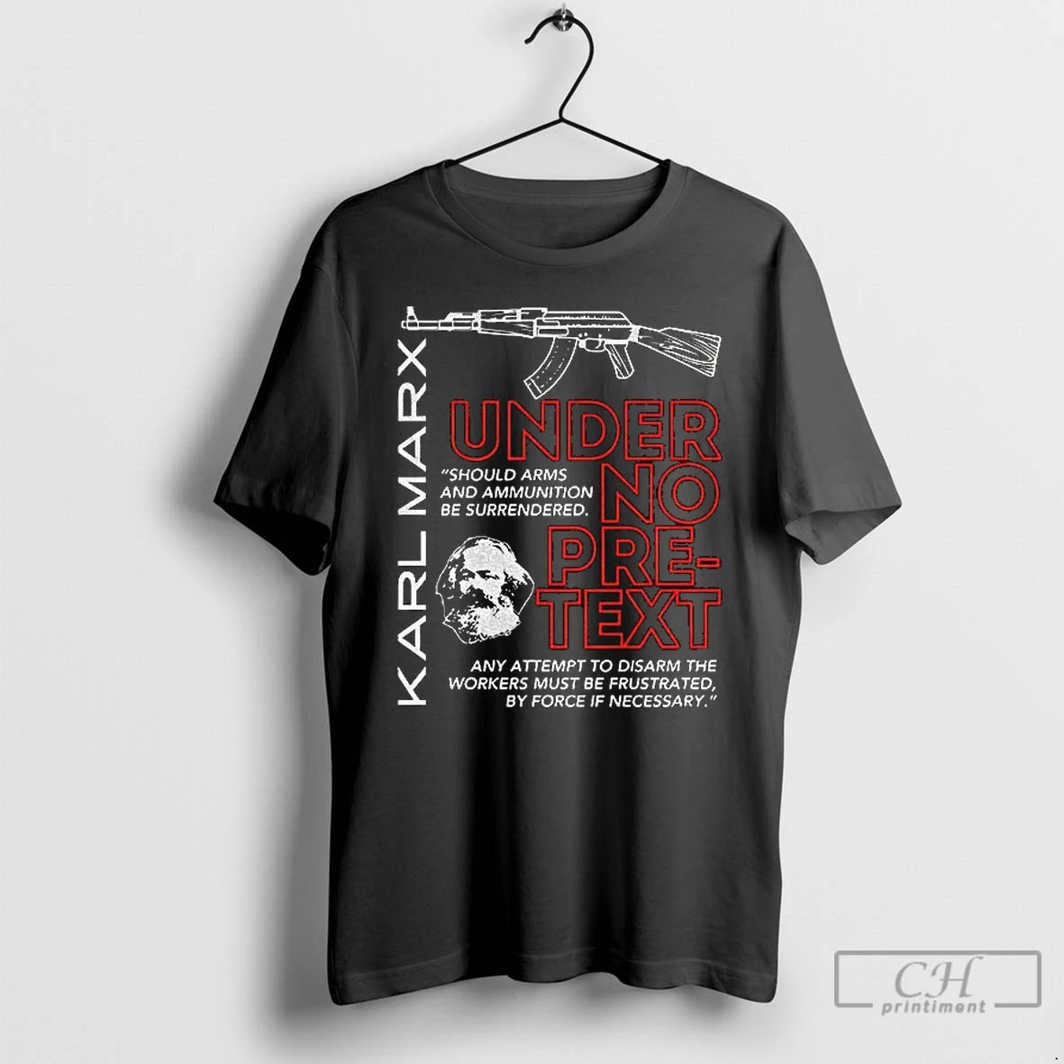 Classic Under No Pretext Karl Marx Armed Resistance Leftist Socialism T-Shirts, Hoodie, Sweatshirt | CiraTrend.com