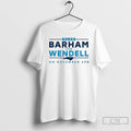 Classic Vote Barham For Wendell On November 4t 2025 T Shirts Hoodie Longsleeve