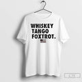 Classic Whiskey Tango Foxtrot American Flag T Shirts Hoodie Longsleeve