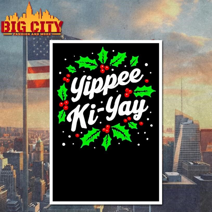 Classic-Yippee-Ki-Yay-Christmas Shirt