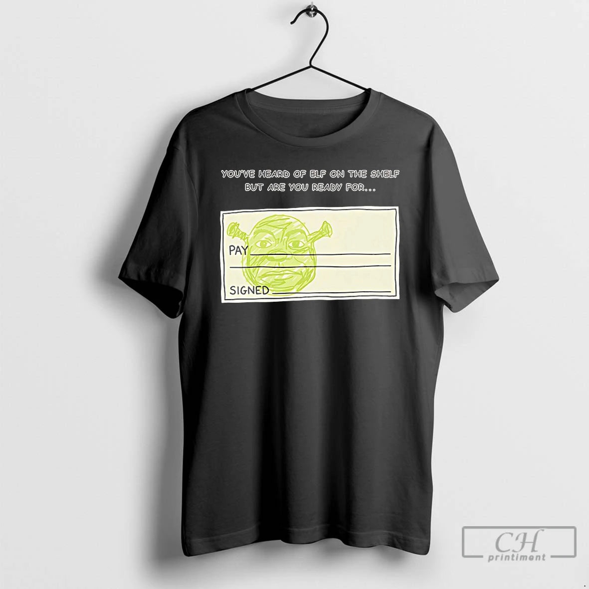 Classic Youve Heard Of Elf On The Shelf But Are You Ready For Shrek T-Shirts, Hoodie, Sweatshirt | CiraTrend.com