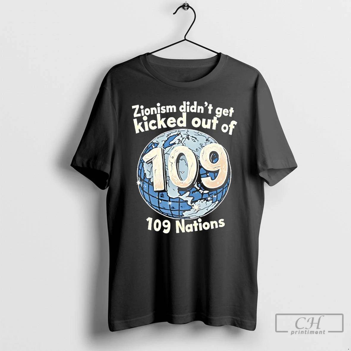 Classic Zionism Didnt Get Kicked Out Of 109 Nations T-Shirts, Hoodie, Sweatshirt | CiraTrend.com