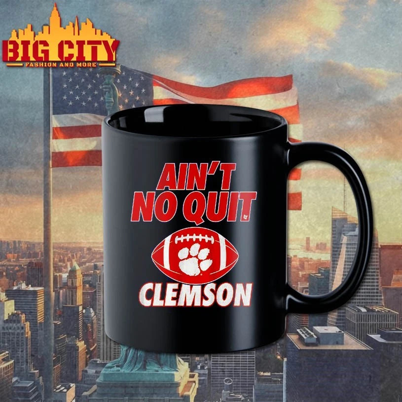 Clemson Tigers Ain’t No Quit Clemson shirt