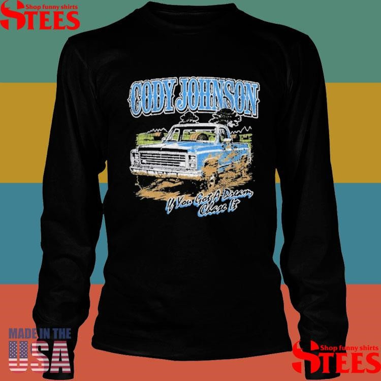 Cody Johnson Til You Can’t Truck T-Shirts