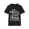 Coffee Gets Me Started Jesus Keeps Me Going Jesus T-Shirt, Menswear Top, Womenswear Top Hoodie, Sweatshirt | CiraTrend.com