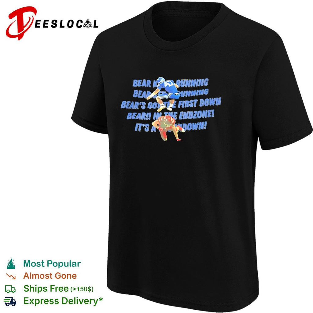 Cole Bishop Utah Utes Bear Keeps Running Bear in the endzone its a touchdown shirt