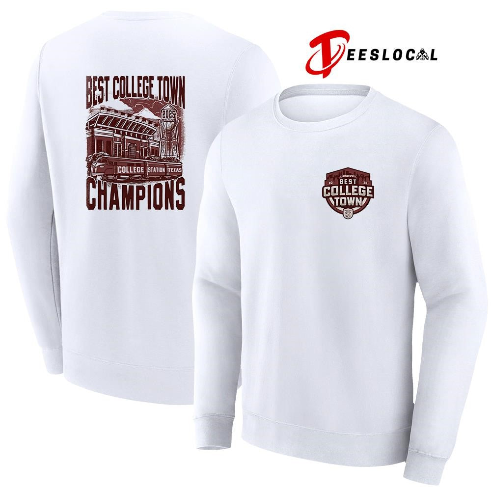 College Station Texas Best College Town Champions stadium shirt