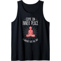 Come On Inner Peace I Haven't Got All Day Funny Yoga Tank Top Made in USA T-Shirts, Hoodie, Sweatshirt | CiraTrend.com