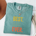 Comfort Colors Best Dad Ever Shirt, Fathers Day Gift for Dad, Funny Dad Gift
