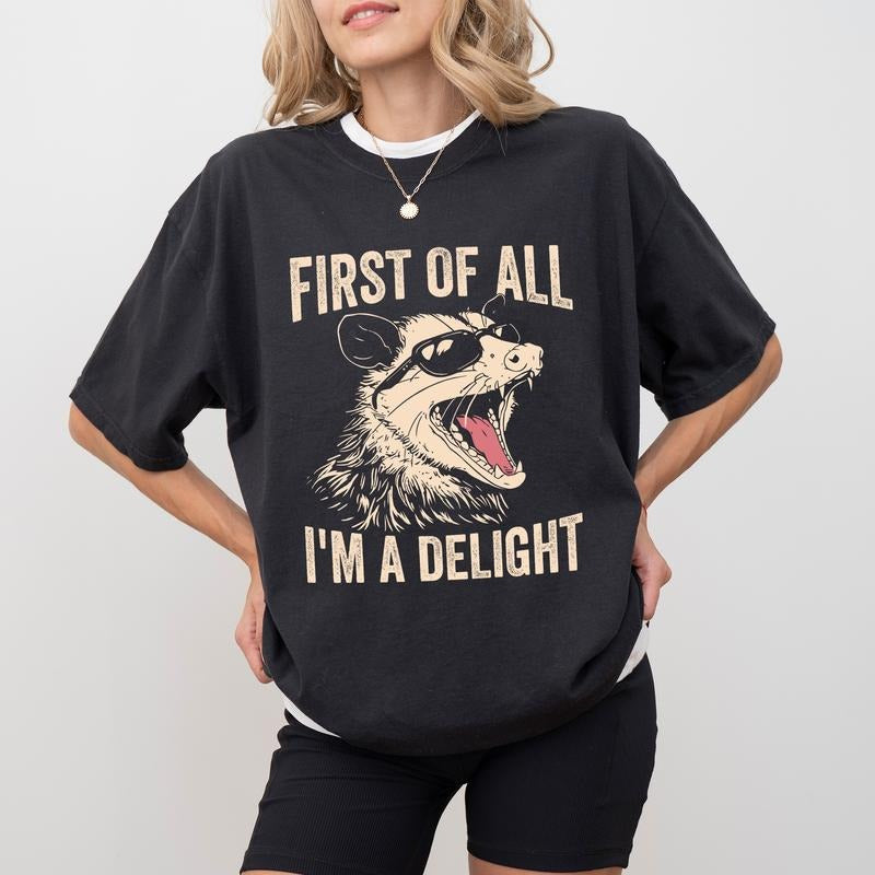 Comfort Colors First Of All I'm A Delight Shirt, I'm A Delight Vintage Graphic Printed Crewneck, Sarcastic Tee, Funny...