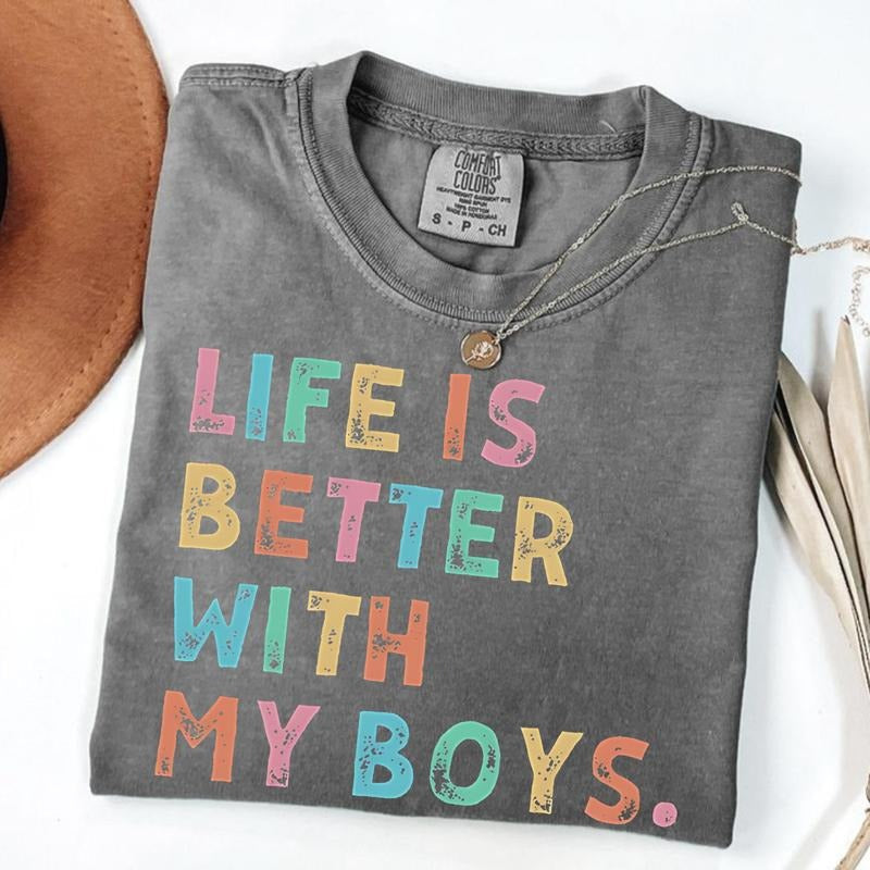 Comfort Colors Life Is Better With My Boys T-Shirt, Mom Of Boys Tshirt, Mama Boy T-Shirt, Mommy Boy Tee, Mother Sons...