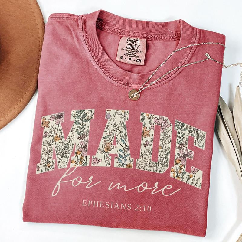Comfort Colors Made for More Shirt, Wildflowers Shirt, Christian T-Shirt, Religious T-Shirt, Motivational, Bible Verse...
