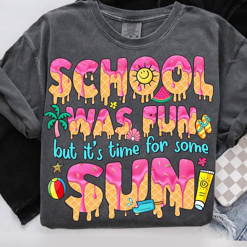 Comfort Colors School Was Fun But It's Time For Some Sun T-Shirt, Teacher Summer Break Shirt, End of School Year, Summer...