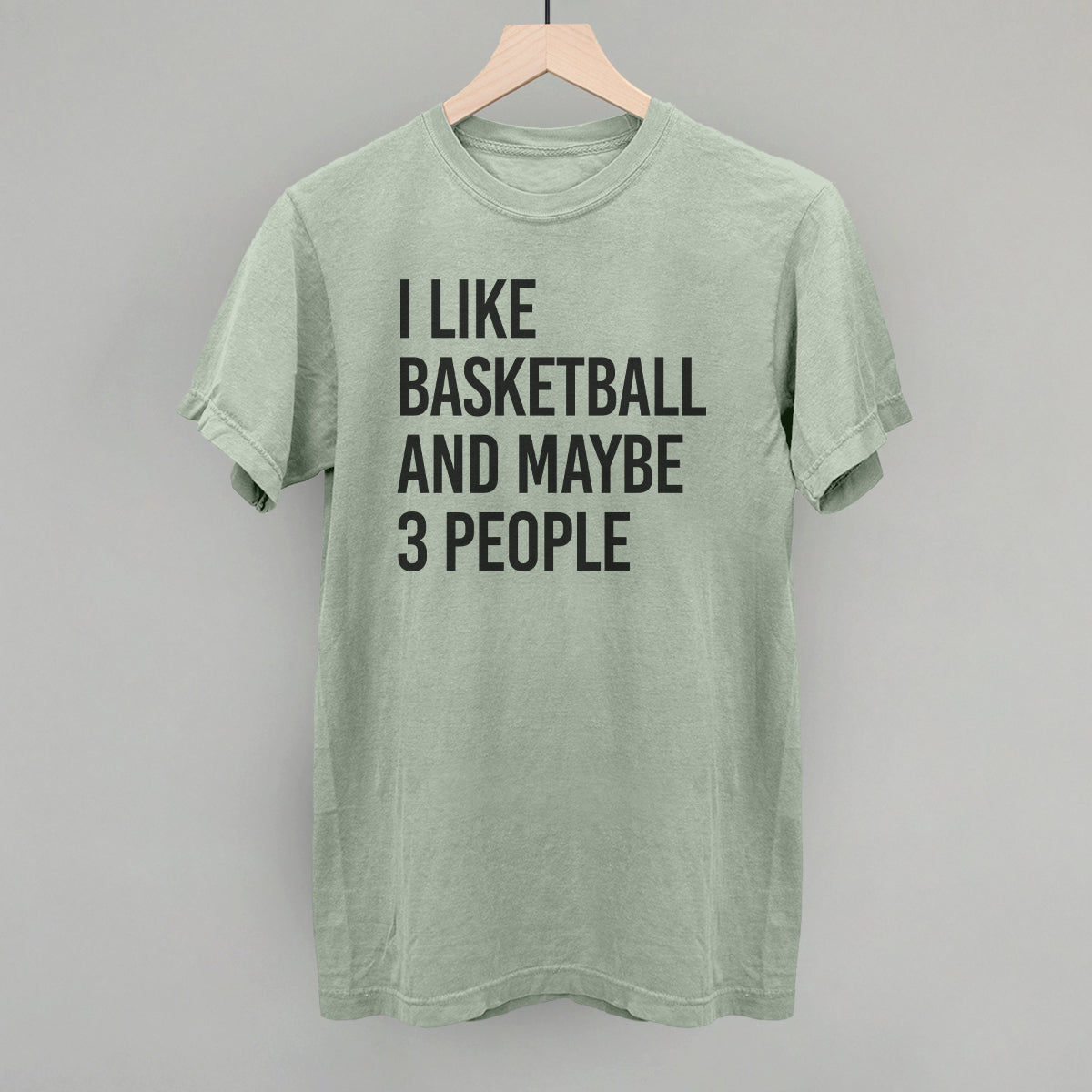 I Like Basketball And Maybe 3 People T-Shirts, Hoodie, Sweatshirt | CiraTrend.com (Image 4)