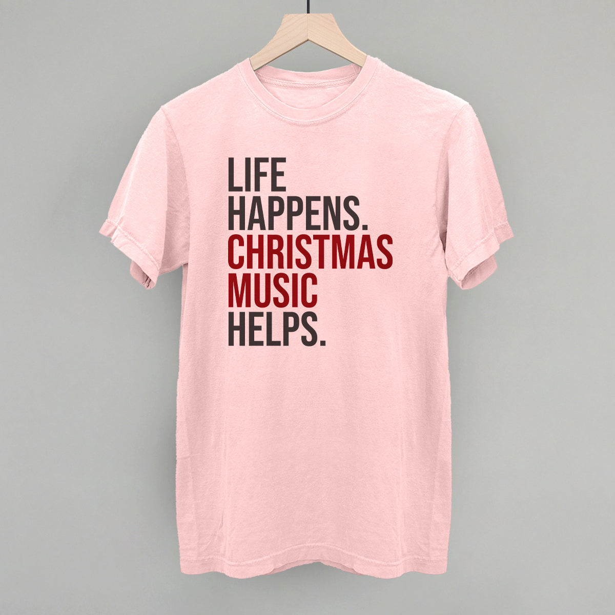 Life Happens Christmas Music Helps T-Shirts, Hoodie, Sweatshirt | CiraTrend.com (Image 4)