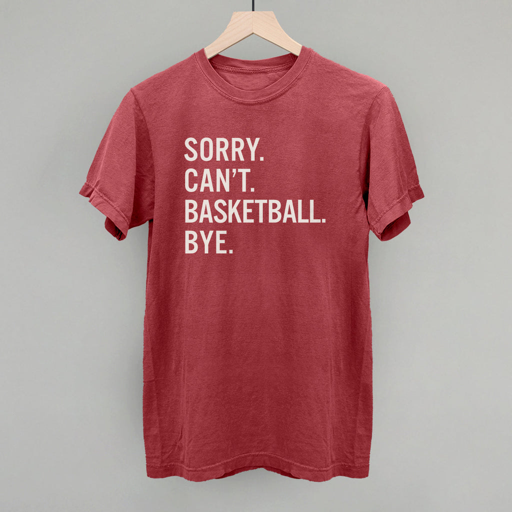 Sorry Can't Basketball Bye T-Shirts, Hoodie, Sweatshirt | CiraTrend.com (Image 4)