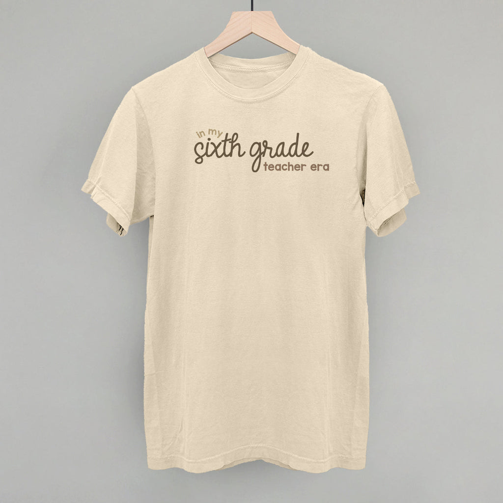 In My Sixth Grade Teacher Era T-Shirts, Hoodie, Sweatshirt | CiraTrend.com (Image 3)