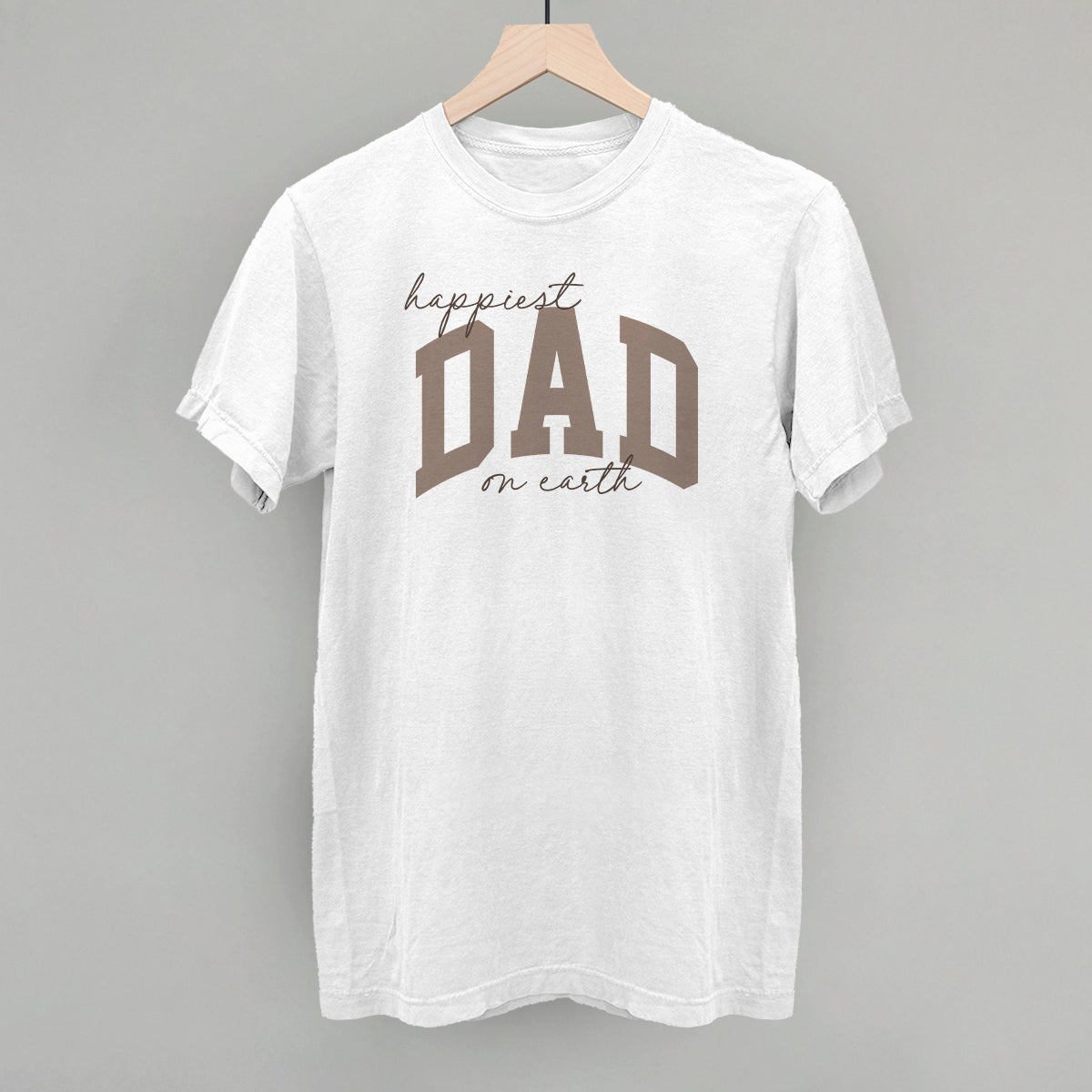 Happiest Dad On Earth T-Shirts, Hoodie, Sweatshirt | CiraTrend.com (Image 4)