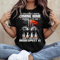 Coming Home Under A Flag Respect The American Soldier Tee