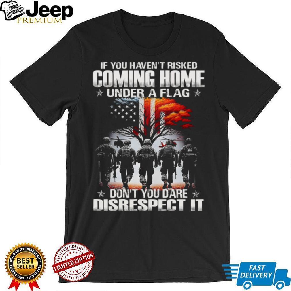 Coming Home Under A Flag Respect The American Soldier Tee