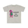 Commit Tax Fraud Shirt, Meme Shirt, funny shirt, meme sweatshirt, shirts for moms, shirts for teachers Hoodie, T-shirt...