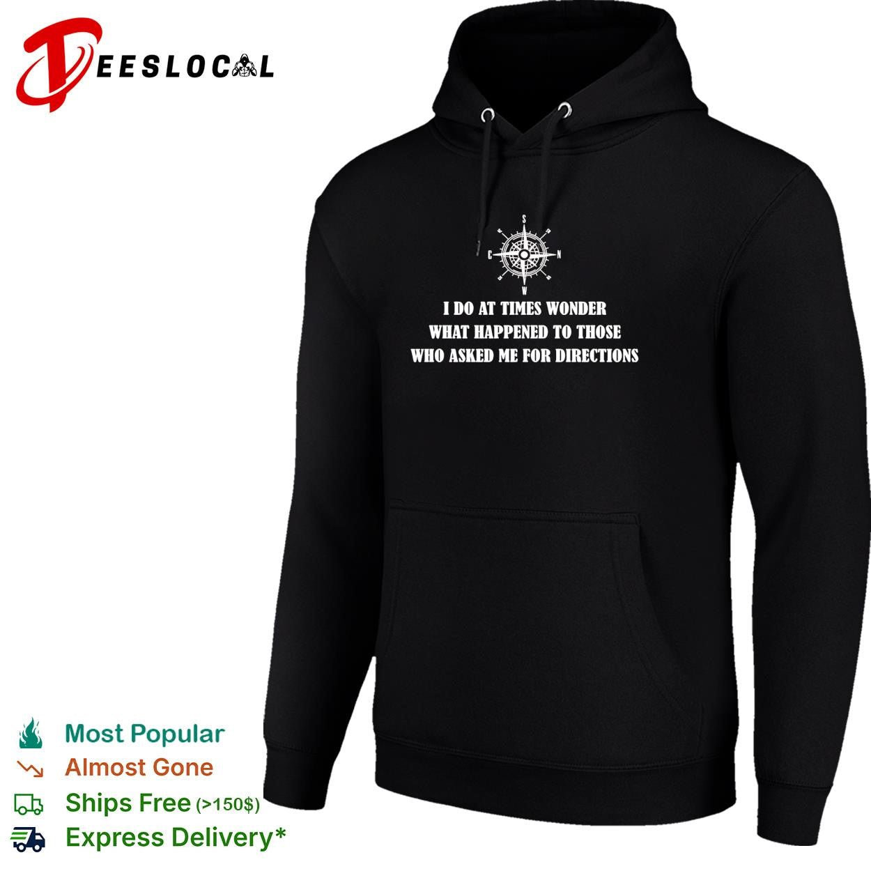 Compass rose I do at times wonder what happened to those who asked me for directions shirt