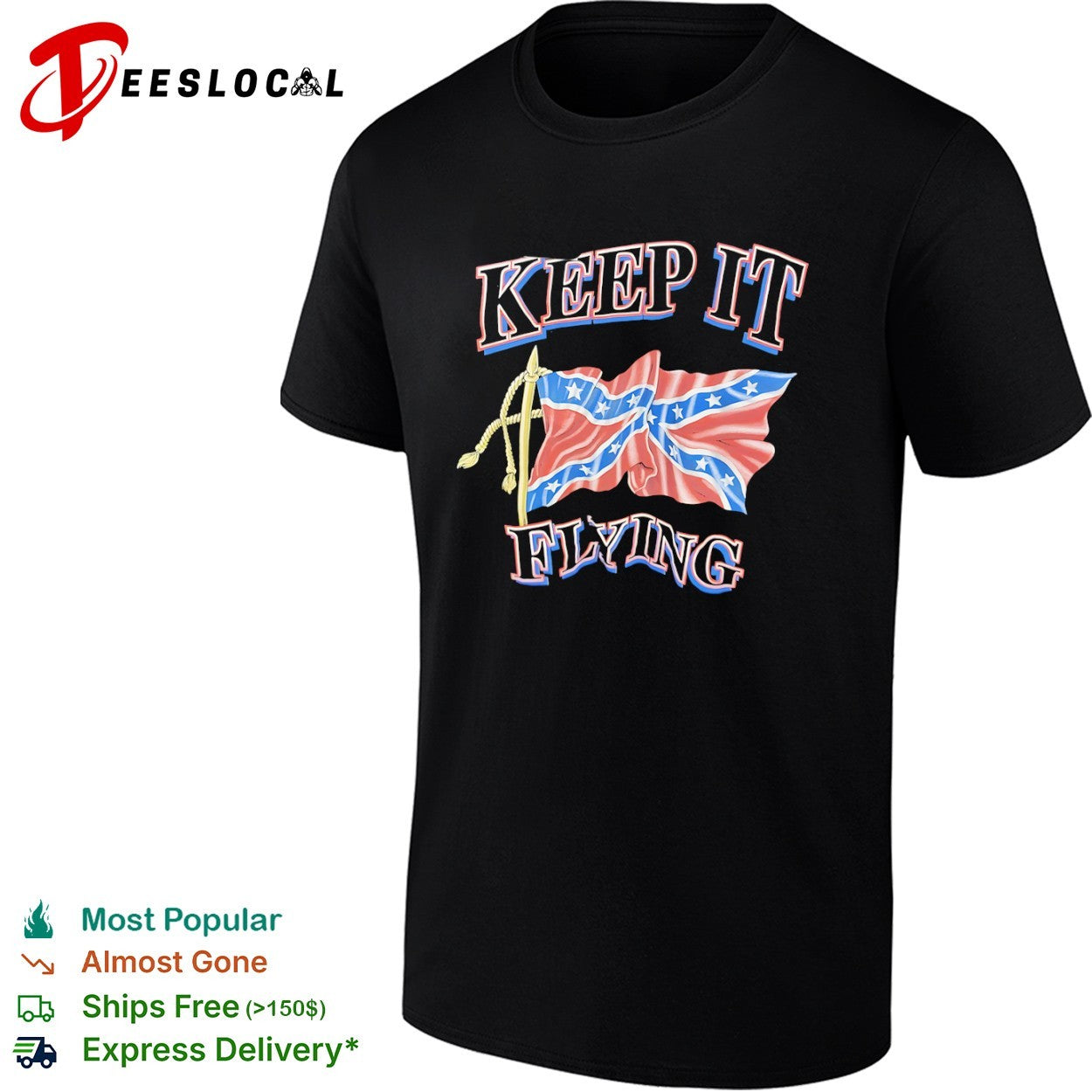 Confederate keep it flying flag shirt