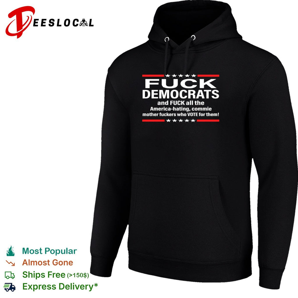 Conservative anti Democrat fuck all the America hating commie mother fuckers stars shirt