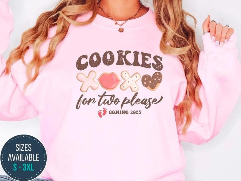 Cookies For Two Please Valentine Sweatshirt, Pregnancy Announcement Valentine Shirt, Pregnancy Reveal Valentine Hoodie,...