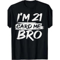 Cool 21st Birthday For Men Boys 21 Year Old Legal Age Adult T-Shirt Made in USA Hoodie, Sweatshirt | CiraTrend.com