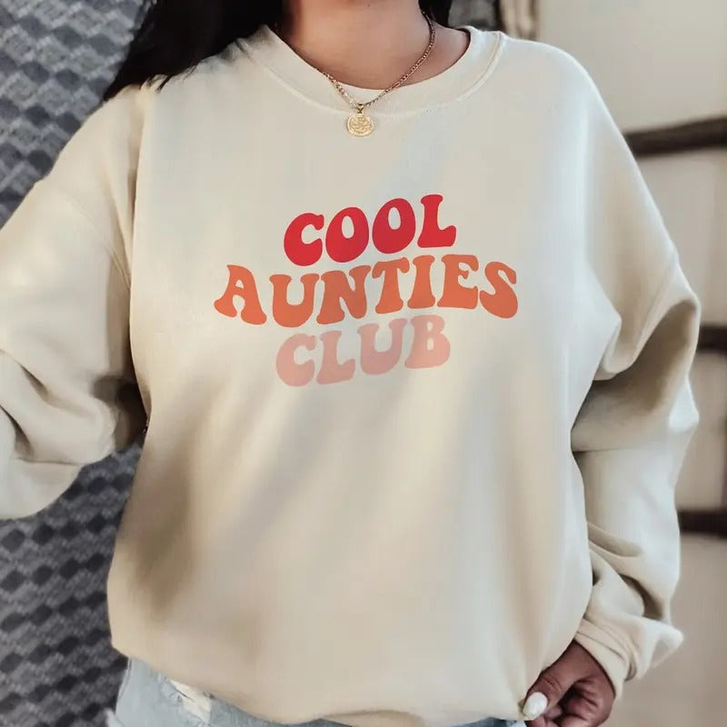 Cool Aunties Club Sweatshirt T-Shirts, Hoodie | CiraTrend.com