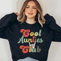 Cool Aunties Club Sweatshirt, Aunt Valentines Day Gift,Cool Aunt Sweatshirt,Aunt Birthday Gift,Gift for Auntie,New Aunt...