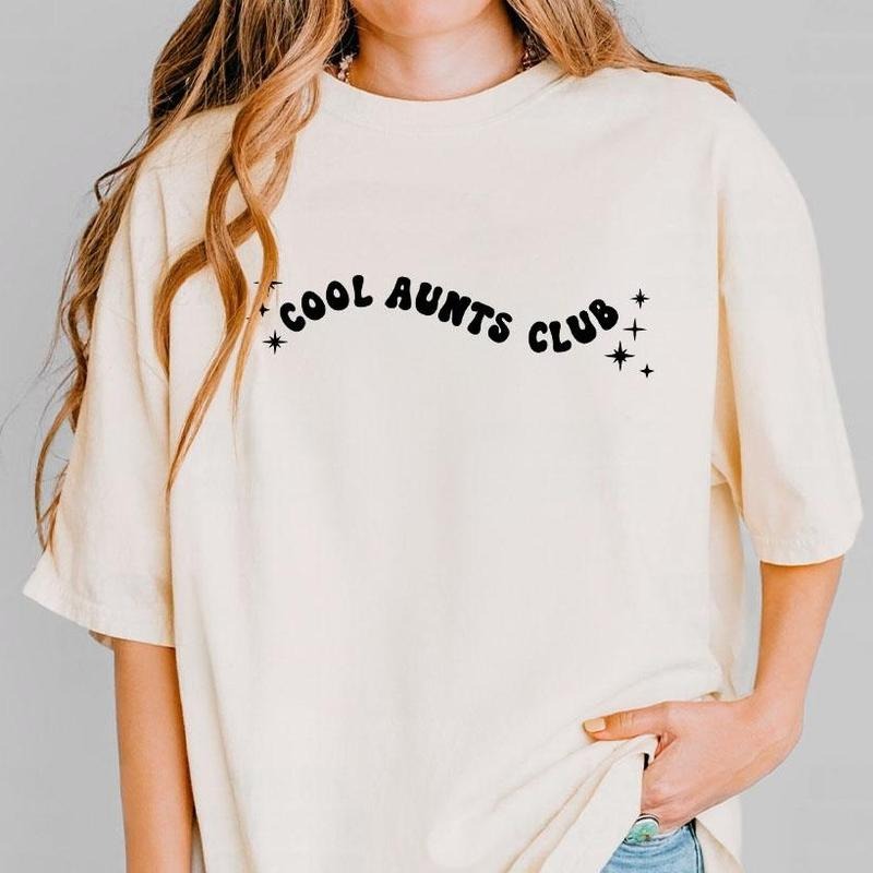 Cool Aunts Club Shirt, Aunt Mothers Day Gift, Gift for Aunt, Cool Aunt Sweatshirt, Aunt Birthday Gift, Cute Auntie Tee...