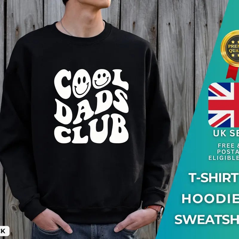 Cool Dads Club Sweatshirt Cool Dad Club T-shirt Cool Dad Hoodie Fathers Day T-shirt Best Gift For...