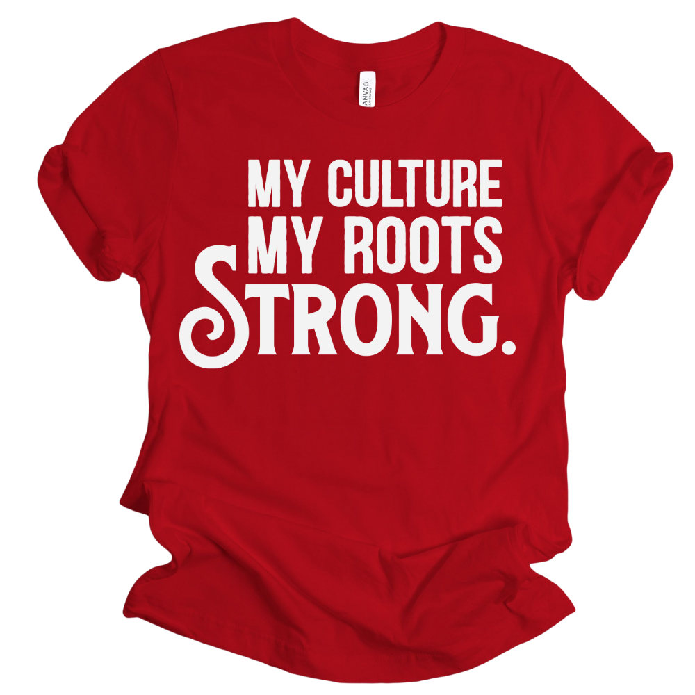 My Culture. My Roots. Strong. Unisex Shirt Hoodie, Sweatshirt | CiraTrend.com (Image 5)
