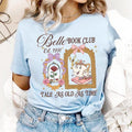 Coquette Bow Bell.e's Book Club Tshirt Sweatshirt, Tale As Old As Time Beauty And The Beast Shirt, Bel.le Princ.ess...