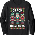 Crack Deez Nuts Funny Ugly Christmas Sweater Family Pajamas Long Sleeve T-Shirt Hoodie, Sweatshirt | CiraTrend.com