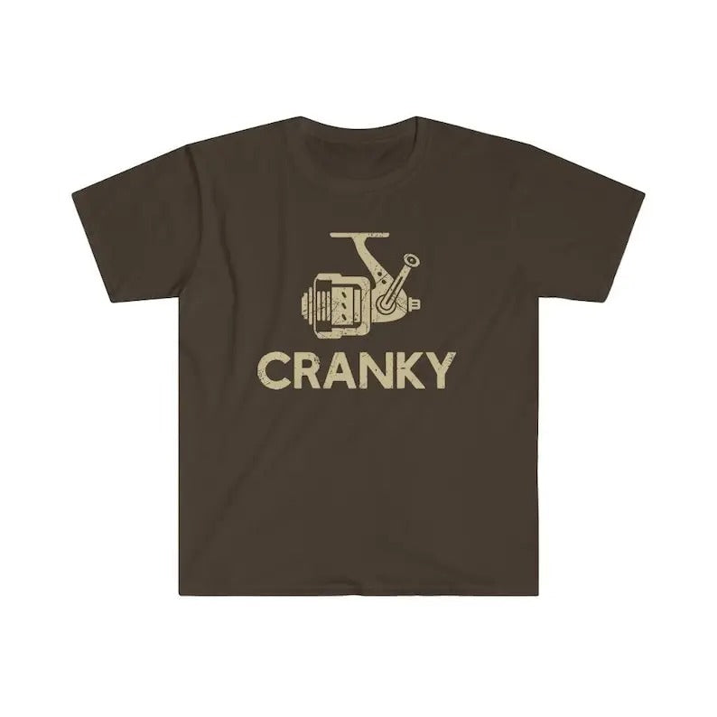 Cranky T-shirt, Funny Fishing Shirt, Fishing Reel Tee, Fisherman Gift, Fisher Man Tee, Fishing Dad Gift, Fish Lover...