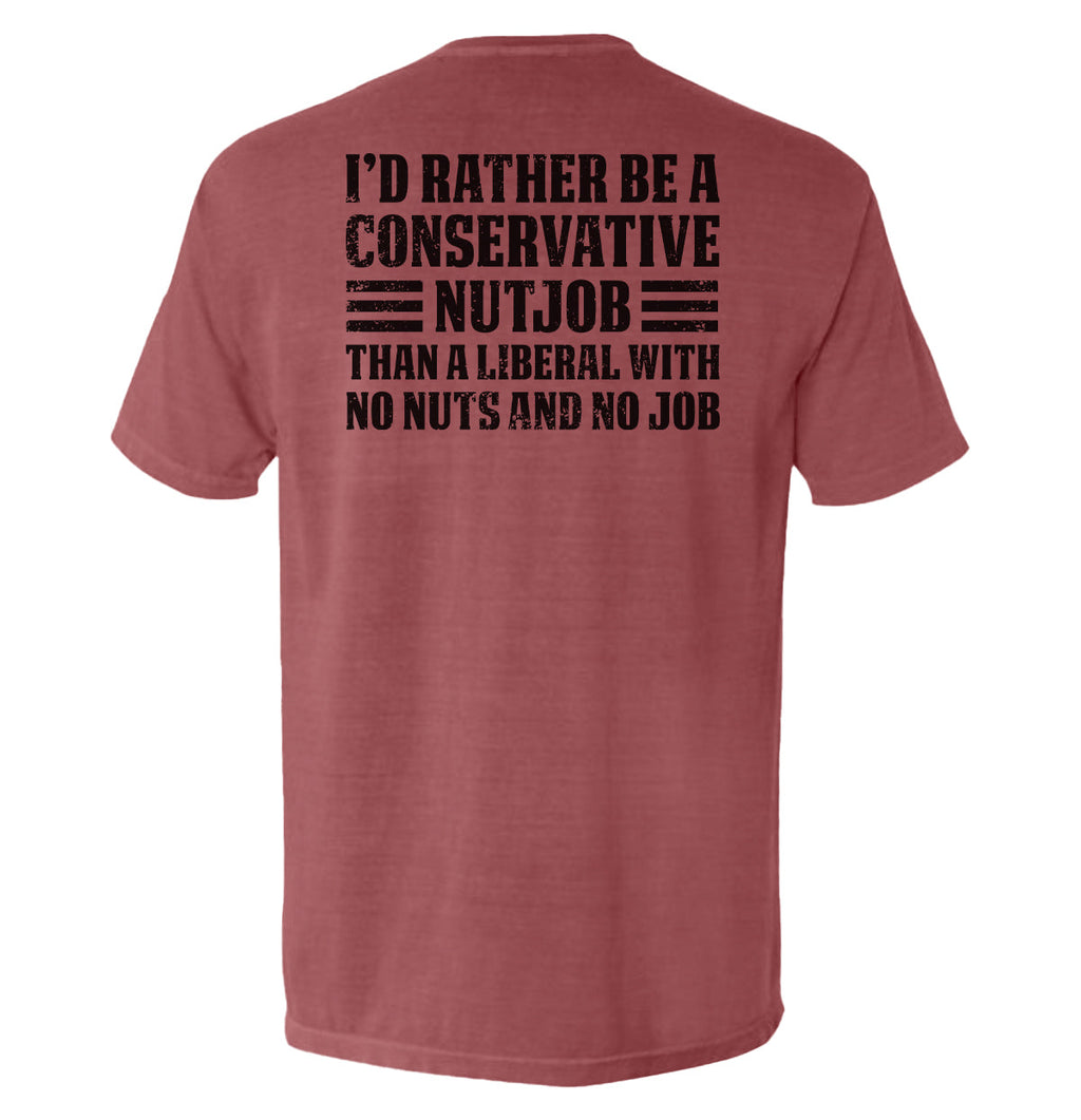 I'd Rather Be A Conservative Nutjob T-Shirts, Hoodie, Sweatshirt | CiraTrend.com (Image 3)
