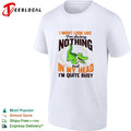 Crocodile I might look like I’m doing nothing but in my head I’m quite busy shirt