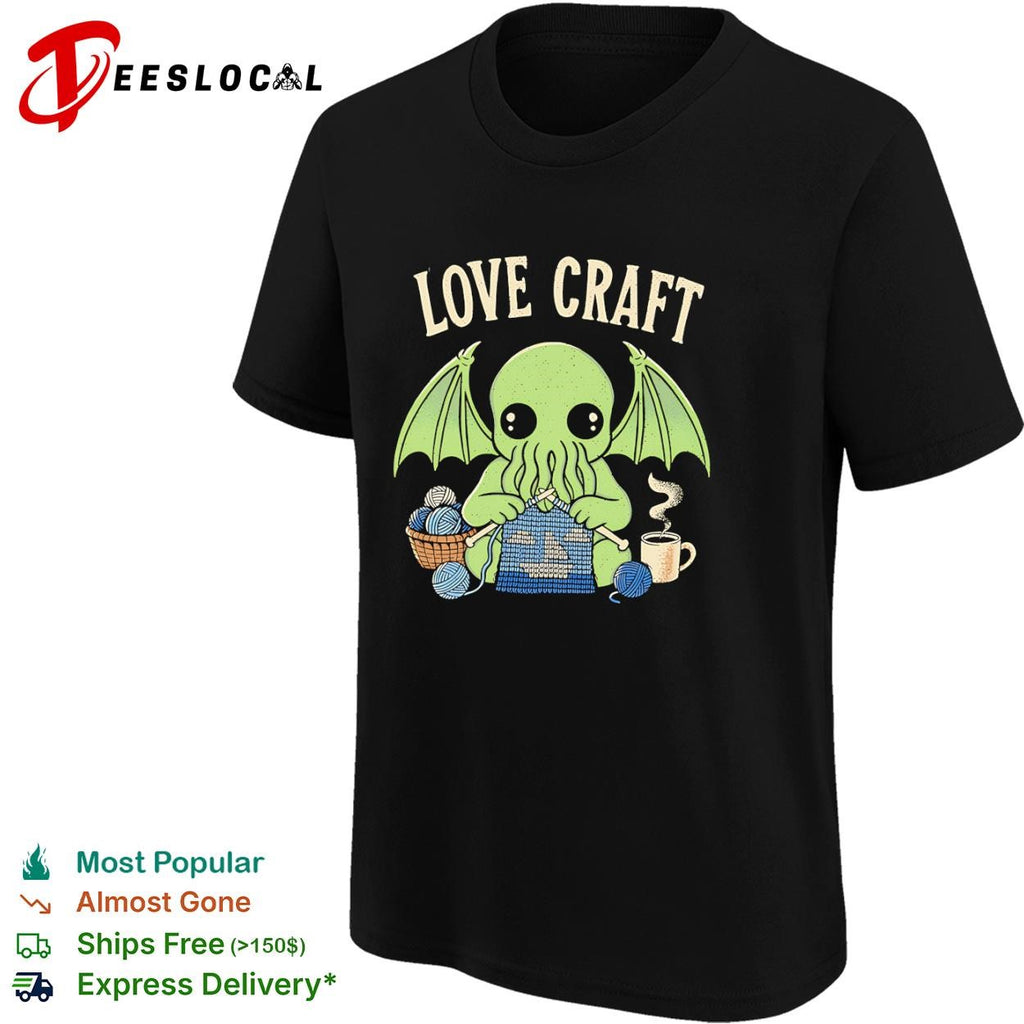 Cthulhu loves to craft specifically knit Love Crafting shirt