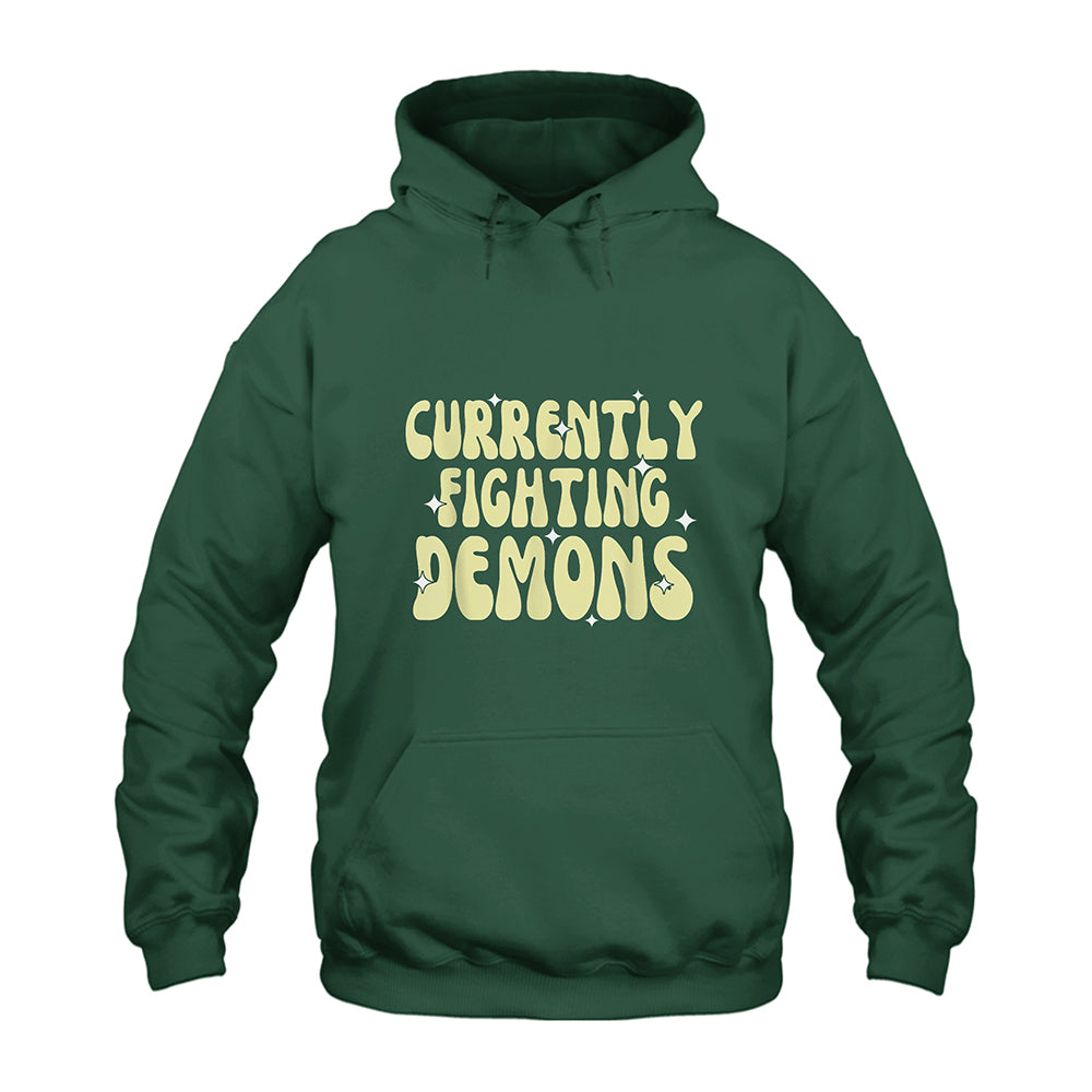 Currently Fighting Demons Hoodie