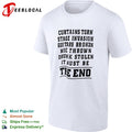 Curtains torn stage invasion It must be the end shirt
