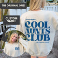 Custom Name Cool Aunts Club Aunt Sweatshirt Cool Aunt Sweatshirt Cool Aunts Club Promoted To Aunt Cool Aunt Shirt Aunt...